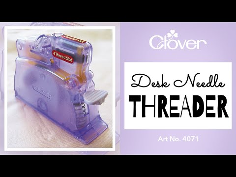 Clover Desktop Needle Threader – Gorgeous Fabrics